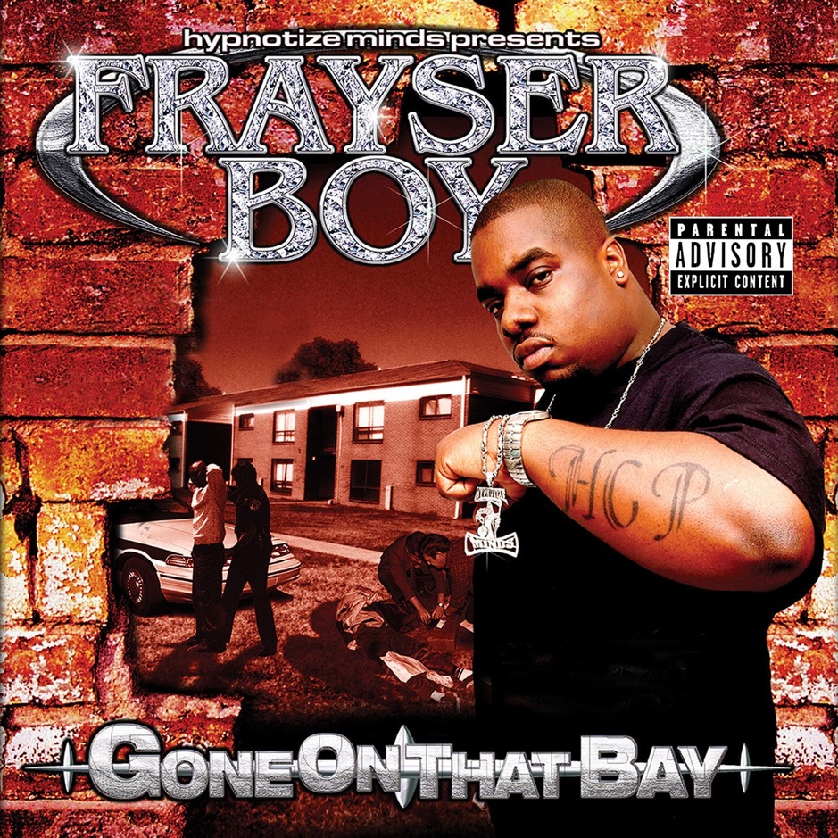 Frayser Boy - Gone on That Bay